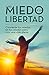 Del miedo a la libertad: Co...