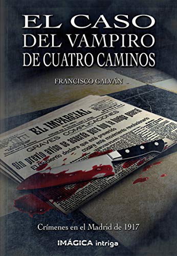 El caso del Vampiro de Cuatro Caminos (Kindle Edition)