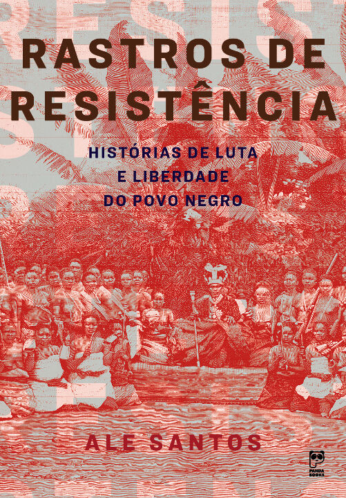 Rastros de Resistência: Histórias de Luta e Liberdade do Povo Negro (Paperback)