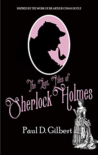 The Lost Files of Sherlock Holmes (The Lost Files of Sherlock Holmes #1)