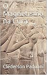 O Magnetismo na Cura