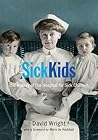 SickKids: The His...