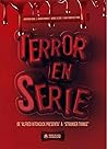 Terror en serie by Antonio Rosa