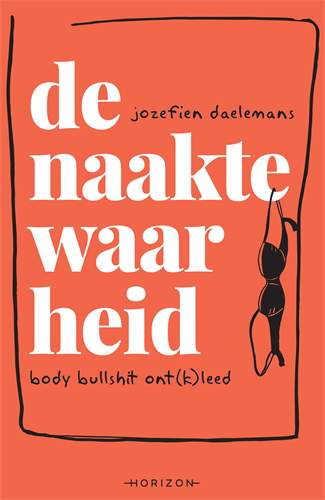 De naakte waarheid: body bullshit ont(k)leed