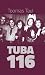 Tuba 116