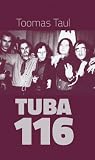 Tuba 116 by Toomas Taul