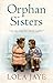 Orphan Sisters by Lola Jaye Orphan Sisters by Lola Jaye