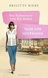 Tage der Hoffnung by Brigitte Riebe