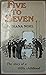 Five to Seven: The Story of...