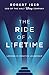 The Ride of a Lifetime: Les...