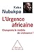 L' Urgence africaine by Kako Nubukpo L' Urgence africaine by Kako Nubukpo