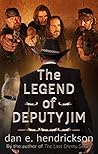 The Legend of Deputy Jim (The Last Enemy, #0.2)