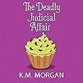The Deadly Judicial Affair