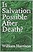 Is Salvation Possible After...