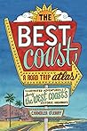 The Best Coast: A Road Trip Atlas: Illustrated Adventures along the West Coast's Historic Highways