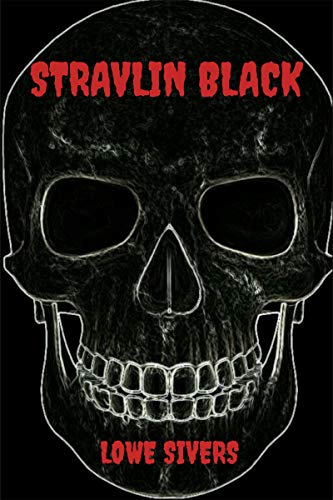 STRAVLIN BLACK (Kindle Edition)