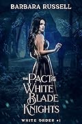 The Pact of the White Blade Knights