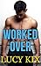 Worked Over