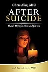 After Suicide: There’s Hope for Them and for You