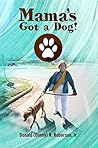 Mama's Got a Dog!
