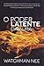 O Poder Latente da Alma