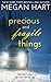 Precious and Fragile Things by Megan Hart