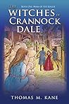 The Witches of Crannock Dale (Mara of the League, #1)