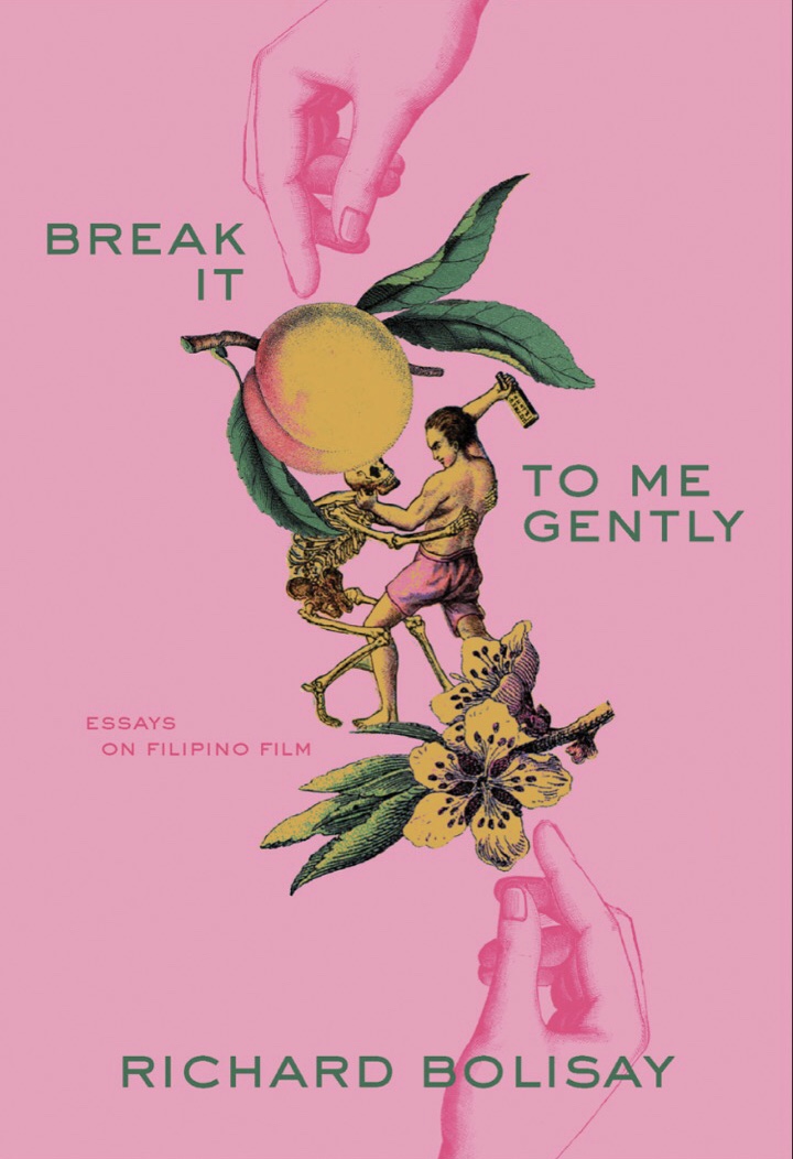 Break It to Me Gently: Essays on Filipino Film (Paperback)