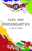 Cape High Kindergarten: A Side Story