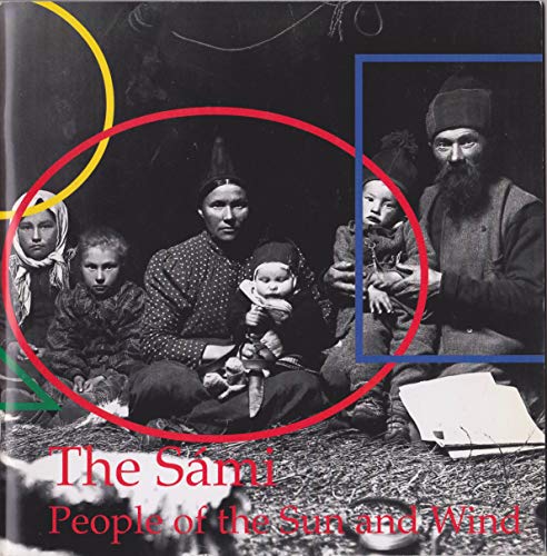 The Sámi. People Of The Sun And Wind (Paperback)