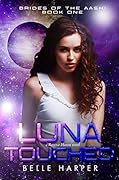 Luna Touched (Brides of the Aashi, #1)