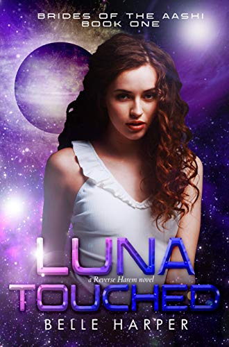 Luna Touched (Brides of the Aashi, #1)