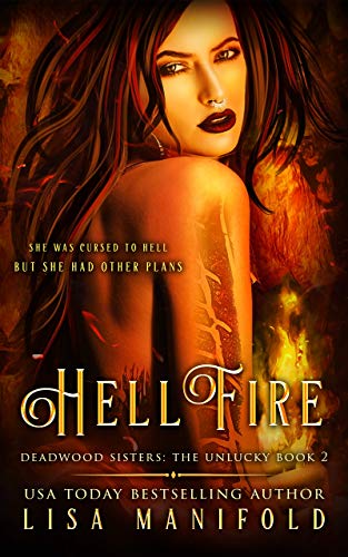 Hellfire (The Deadwood Sisters: The Unlucky, #2)