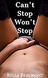 Can't Stop Won't Stop by Bella Beaumont