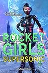 Rocket Girls: Supersonic 5
