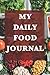 My Daily Food Journal: Note...
