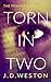 Torn in Two