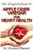 The Perfect Guide To Apple Cider Vinegar for Heart Health: All you need to know about how Apple Cider Vinegar boosts heart health and rid it of all possible cardiovasular diseases!