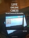 Live online chess: social features & downsides