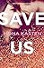 Save Us (Maxton Hall, #3)