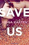 Save Us by Mona Kasten