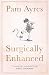 Surgically Enhanced: Gift Edition
