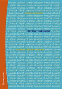 Kreativt skrivande - Grundbok i litterärt skapande (Staple Bound)