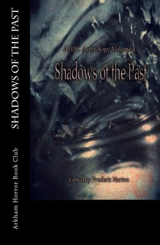 AHBC Anthology Volume I: Shadows of the Past