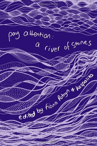 Pay Attention: A River of Stones