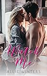 Watch Me by Allie Winters
