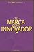 Tu Marca como Innovador: .....