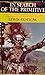 In Search of the Primitive: An Independent Explorer's Life With the Last of the Exotic Peoples of Africa, the Arctic, New Guinea and the Upper Amazon