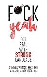 Fuck Yeah by Summer Watson