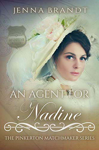 An Agent for Nadine (The Pinkerton Matchmaker #51)